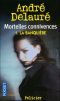 [Mortelles connivences 01] • La banquière